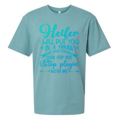 Heifer I Will Put You In A Trunk Help People Look For You Cute Gift Sueded Cloud Jersey T-Shirt