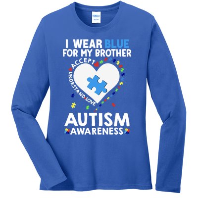 Heart I Wear Blue For My Brother Autism Awareness Month Gift Ladies Long Sleeve Shirt