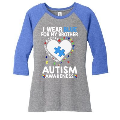 Heart I Wear Blue For My Brother Autism Awareness Month Gift Women's Tri-Blend 3/4-Sleeve Raglan Shirt