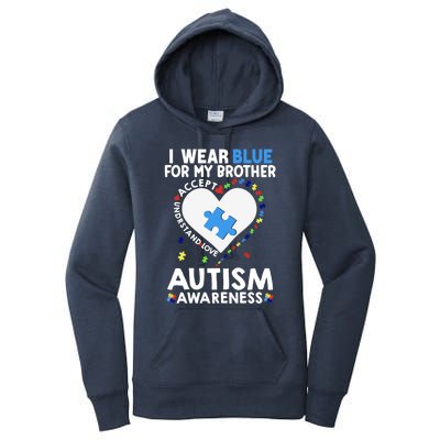 Heart I Wear Blue For My Brother Autism Awareness Month Gift Women's Pullover Hoodie