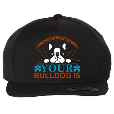 Home Is Where Your Bulldog Is Wool Snapback Cap