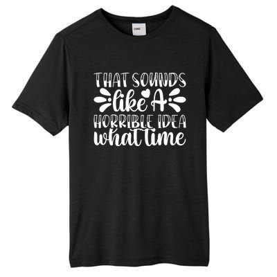 Horrible Idea What Time? Tall Fusion ChromaSoft Performance T-Shirt