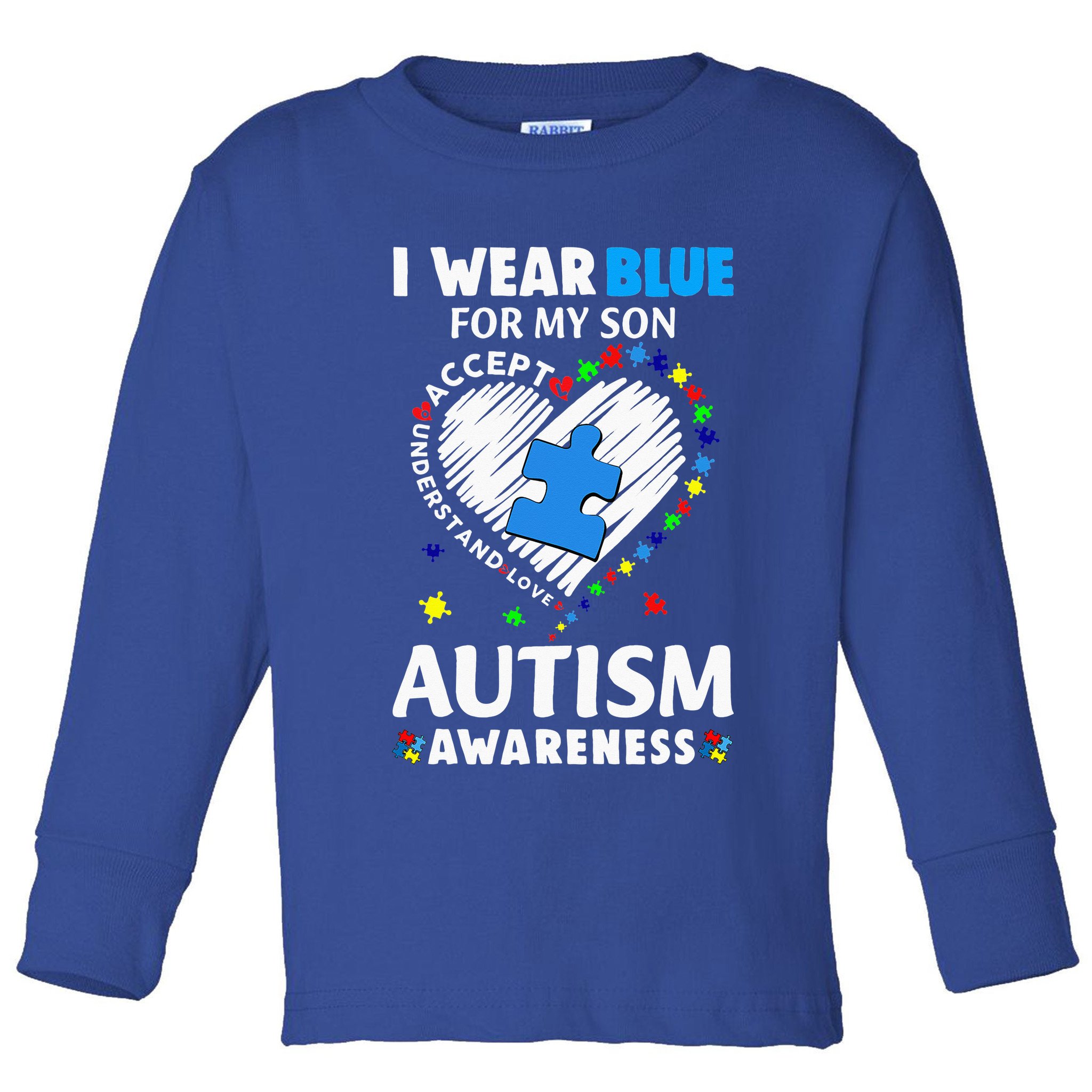 Heart I Wear Blue For My Son Autism Awareness Month Toddler Long Sleeve Shirt