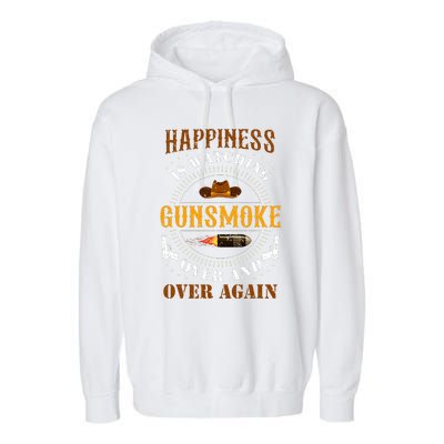 Happiness Is Watching Gunsmoke Over And Over Again Cowboys Garment-Dyed Fleece Hoodie