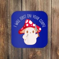 Halloween I Will Feast On Your Corpse Mushroom Funny Meme Coaster