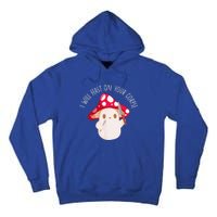 Halloween I Will Feast On Your Corpse Mushroom Funny Meme Tall Hoodie