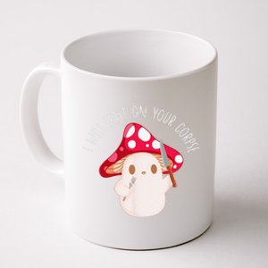 Halloween I Will Feast On Your Corpse Mushroom Funny Meme Coffee Mug