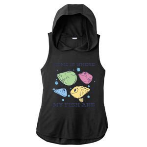 Home Is Where My Fish Are Colorful Fishes Ladies PosiCharge Tri-Blend Wicking Draft Hoodie Tank