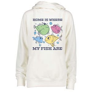 Home Is Where My Fish Are Colorful Fishes Womens Funnel Neck Pullover Hood