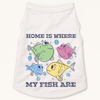 Home Is Where My Fish Are Colorful Fishes Doggie Tank