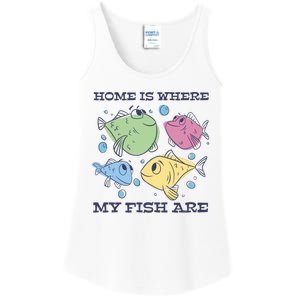 Home Is Where My Fish Are Colorful Fishes Ladies Essential Tank