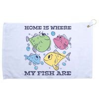 Home Is Where My Fish Are Colorful Fishes Grommeted Golf Towel