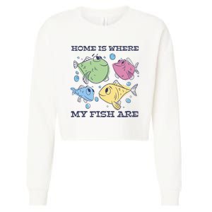 Home Is Where My Fish Are Colorful Fishes Cropped Pullover Crew