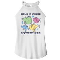 Home Is Where My Fish Are Colorful Fishes Women's Perfect Tri Rocker Tank