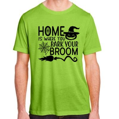 Home Is Where You Park Your Broom Adult ChromaSoft Performance T-Shirt