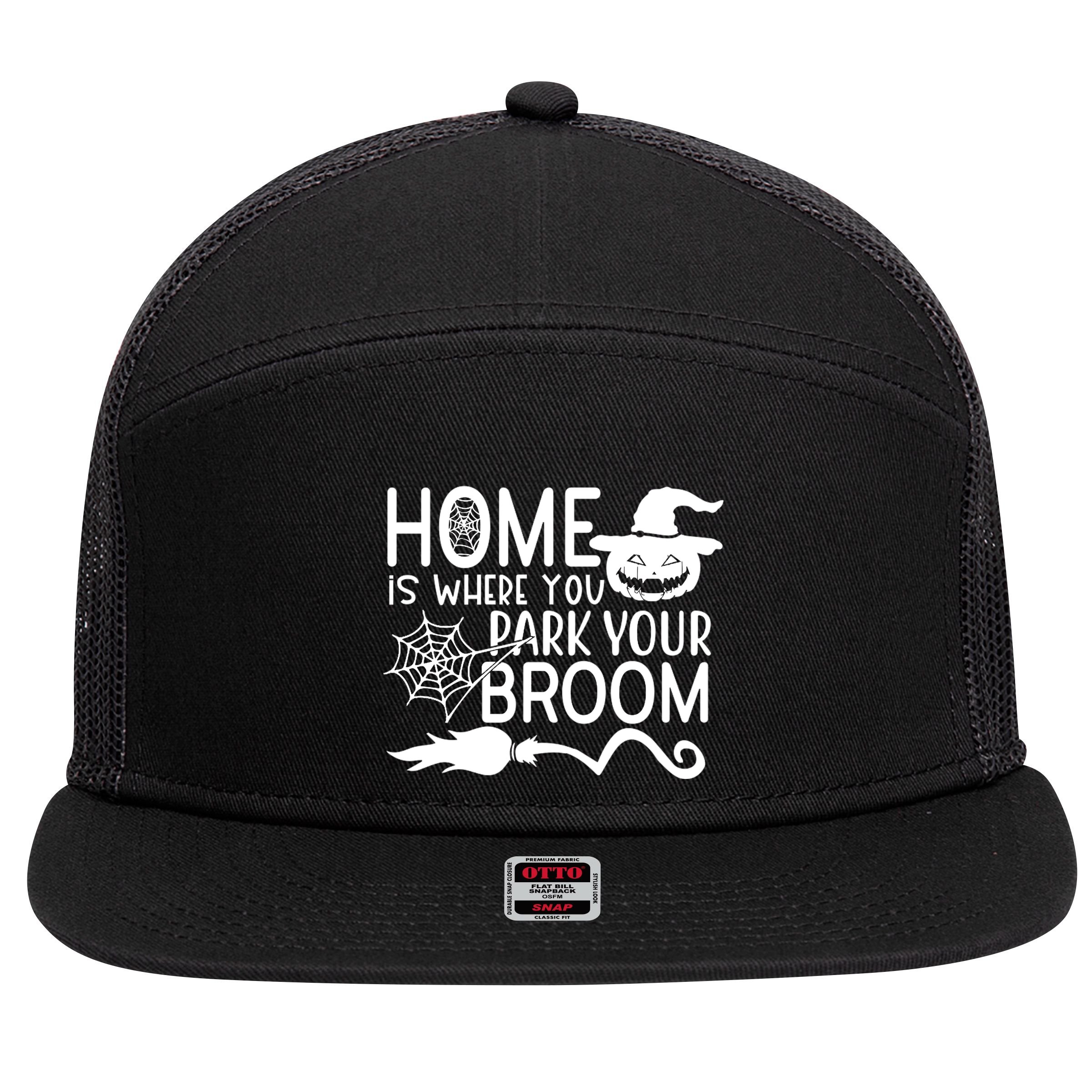 Home Is Where You Park Your Broom 7 Panel Mesh Trucker Snapback Hat
