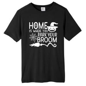 Home Is Where You Park Your Broom Tall Fusion ChromaSoft Performance T-Shirt