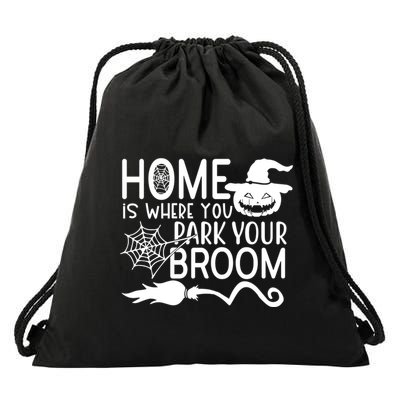 Home Is Where You Park Your Broom Drawstring Bag