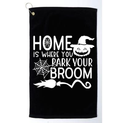 Home Is Where You Park Your Broom Platinum Collection Golf Towel