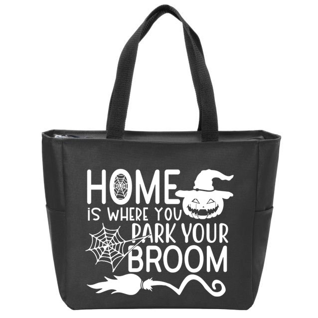 Home Is Where You Park Your Broom Zip Tote Bag