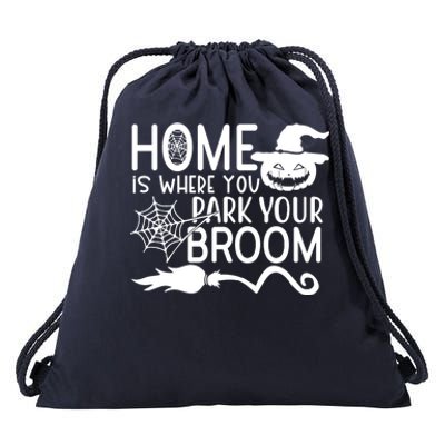 Home Is Where You Park Your Broom Drawstring Bag