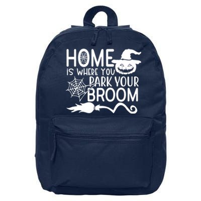 Home Is Where You Park Your Broom 16 in Basic Backpack