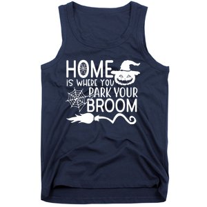 Home Is Where You Park Your Broom Tank Top