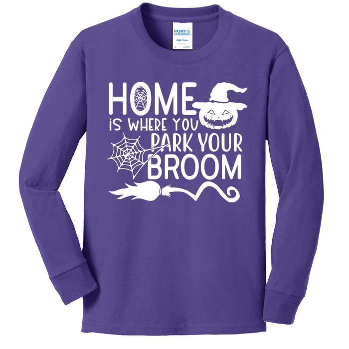 Home Is Where You Park Your Broom Kids Long Sleeve Shirt