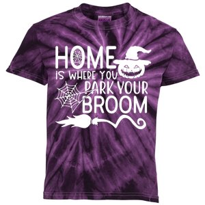 Home Is Where You Park Your Broom Kids Tie-Dye T-Shirt