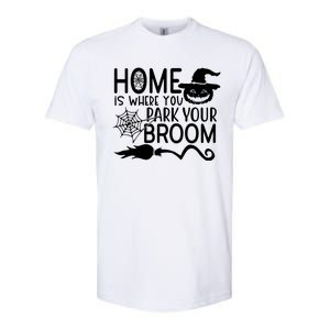 Home Is Where You Park Your Broom Softstyle CVC T-Shirt