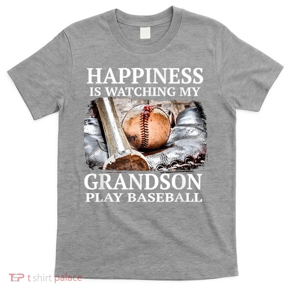 Happiness Is Watching My Grandson Play Baseball T-Shirt