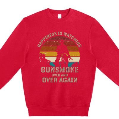 Happiness Is Watching Gunsmoke Over And Over Again Cowboys Premium Crewneck Sweatshirt