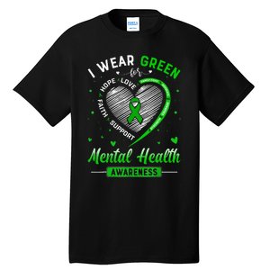 Heart I Wear Green For Mental Health Awareness Month Tall T-Shirt