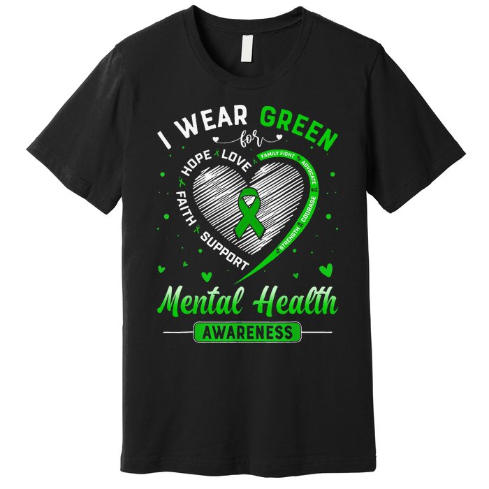 Heart I Wear Green For Mental Health Awareness Month Premium T-Shirt