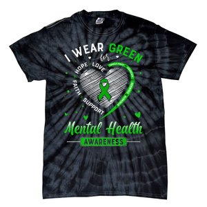 Heart I Wear Green For Mental Health Awareness Month Tie-Dye T-Shirt