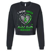 Heart I Wear Green For Mental Health Awareness Month Cropped Pullover Crew