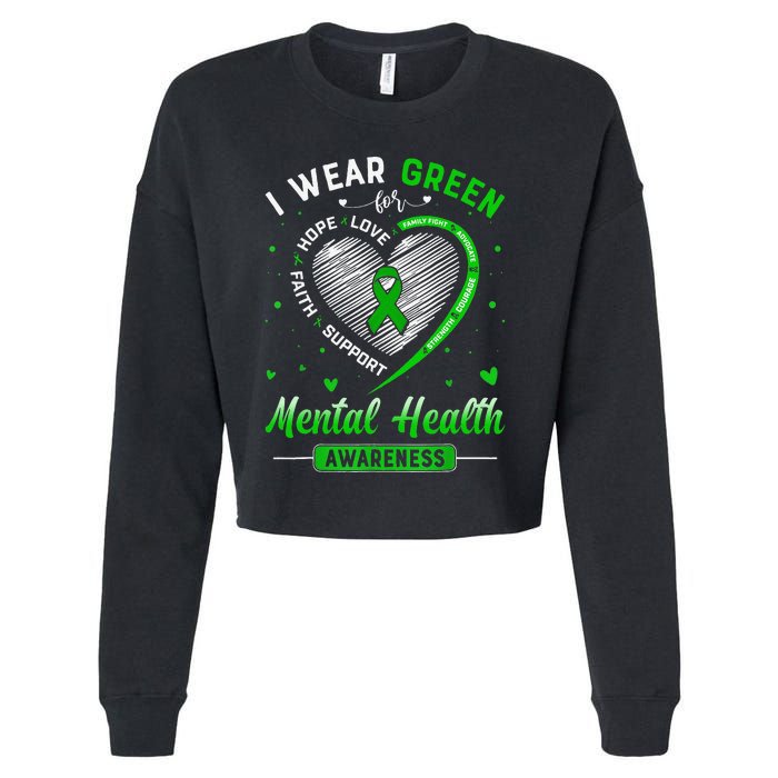 Heart I Wear Green For Mental Health Awareness Month Cropped Pullover Crew