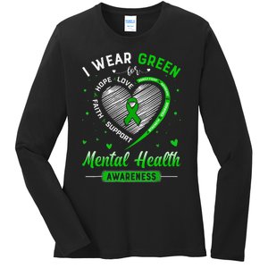 Heart I Wear Green For Mental Health Awareness Month Ladies Long Sleeve Shirt