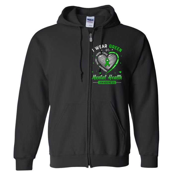 Heart I Wear Green For Mental Health Awareness Month Full Zip Hoodie