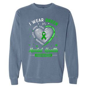 Heart I Wear Green For Mental Health Awareness Month Garment-Dyed Sweatshirt