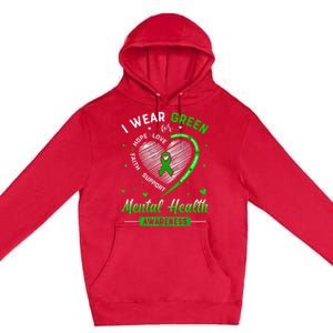 Heart I Wear Green For Mental Health Awareness Month Premium Pullover Hoodie