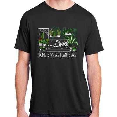 Home Is Where My Plants Are House Plant Adult ChromaSoft Performance T-Shirt