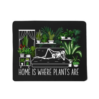 Home Is Where My Plants Are House Plant Mousepad