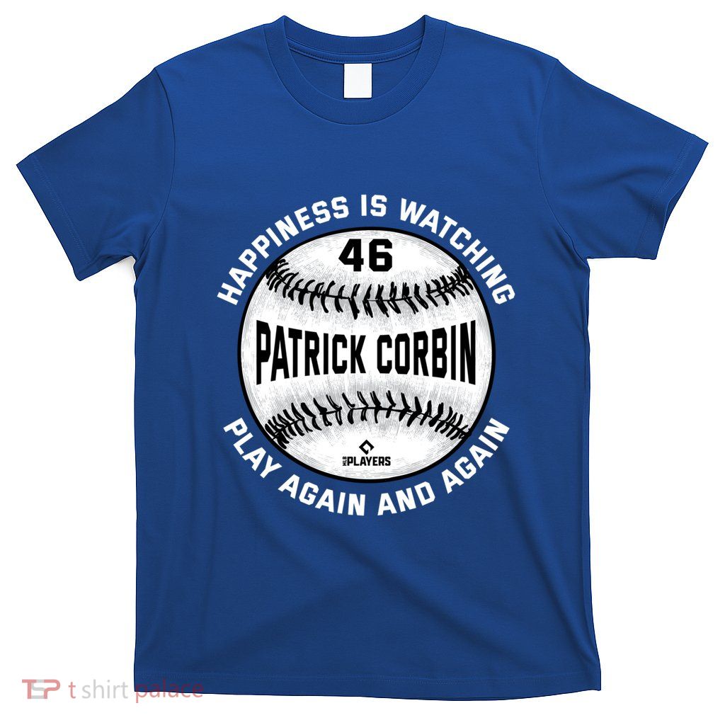 Happiness Is Watching Patrick Corbin Baseball Player Meaningful Gift T-Shirt