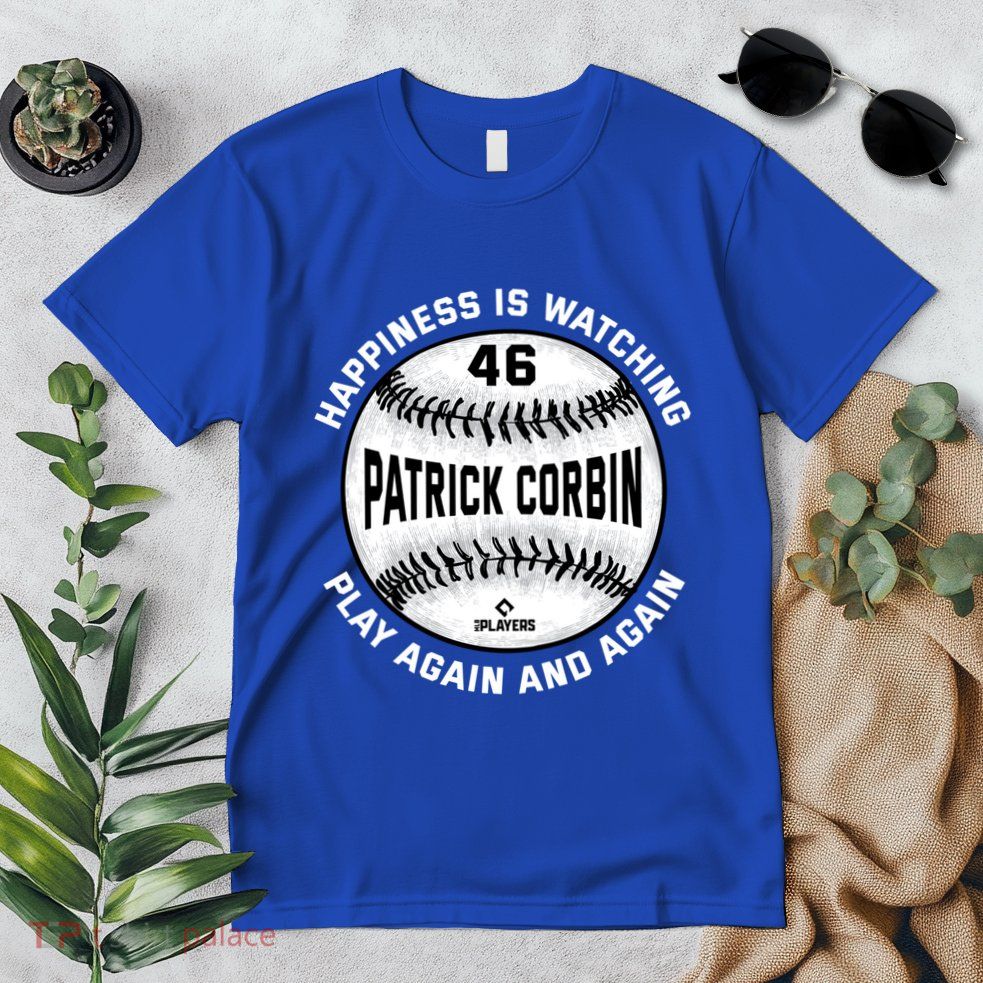 Happiness Is Watching Patrick Corbin Baseball Player Meaningful Gift Premium T-Shirt