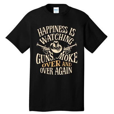 Happiness Is Watching Gunsmoke  Tall T-Shirt