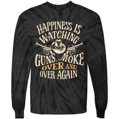 Happiness Is Watching Gunsmoke  Tie-Dye Long Sleeve Shirt