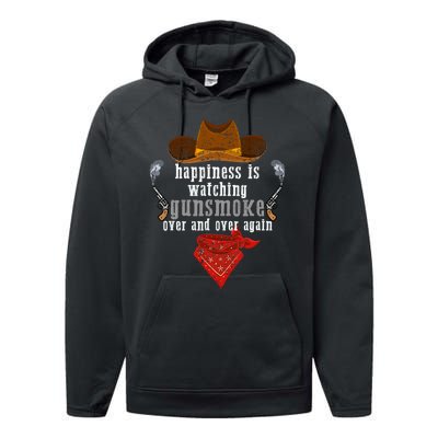 Happiness Is Watching Gunsmoke Over And Over Again Cowboys Trending Design Performance Fleece Hoodie