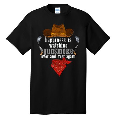 Happiness Is Watching Gunsmoke Over And Over Again Cowboys Trending Design Tall T-Shirt