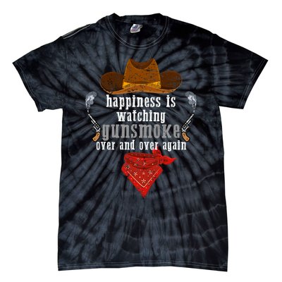 Happiness Is Watching Gunsmoke Over And Over Again Cowboys Trending Design Tie-Dye T-Shirt